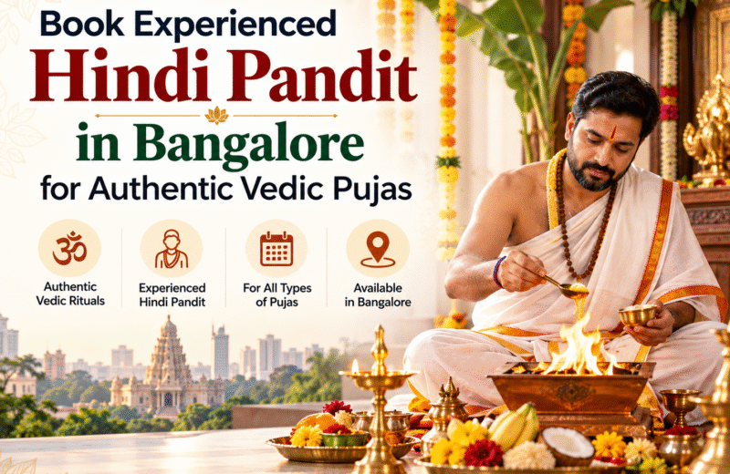 Book Experienced Hindi Pandit in Bangalore for Authentic Vedic Pujas